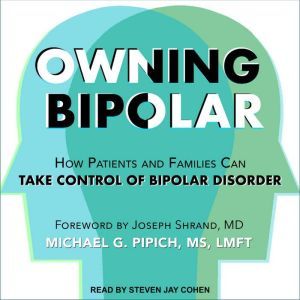 Owning Bipolar, Michael G. Pipich