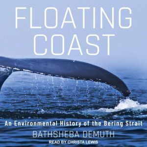 Floating Coast, Bathsheba Demuth