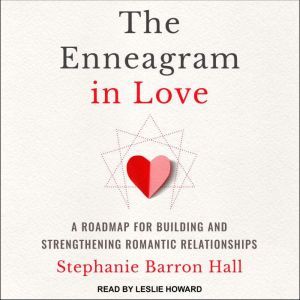 The Enneagram in Love, Stephanie Barron Hall