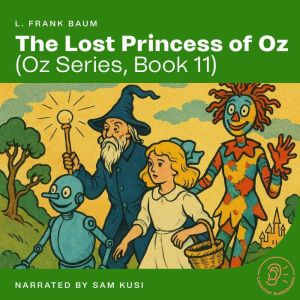 The Lost Princess of Oz Oz Series, B..., L. Frank Baum