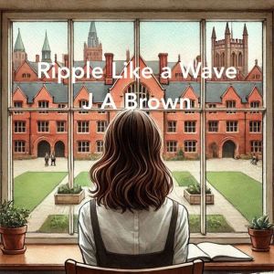 Ripple Like a Wave: Book 3 in The Angeles Crest Affairs