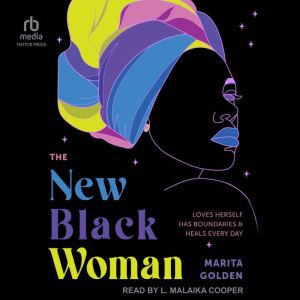 The New Black Woman, Marita Golden