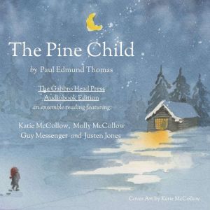 The Pine Child, Paul Edmund Thomas