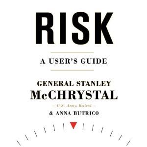 Risk, Stanley McChrystal