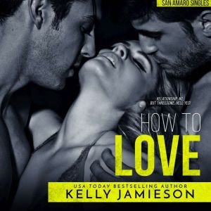 How to Love, Kelly Jamieson