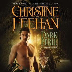 Dark Peril, Christine Feehan