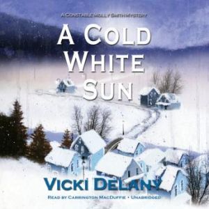 A Cold White Sun, Vicki Delany