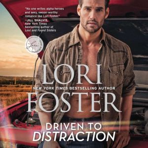 Driven to Distraction, Lori Foster