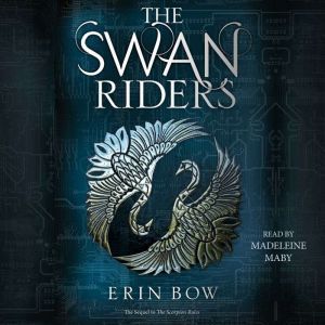 The Swan Riders, Erin Bow