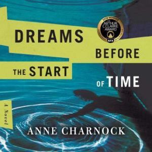Dreams Before the Start of Time, Anne Charnock