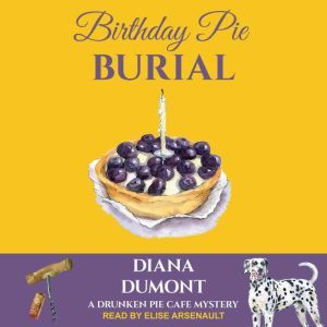 Birthday Pie Burial, Diana DuMont