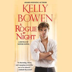A Rogue by Night, Kelly Bowen