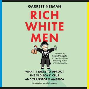 Rich White Men, Garrett Neiman
