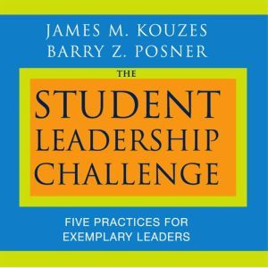 The Student Leadership Challenge, James M. Kouzes