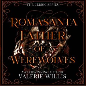 Romasanta Father of Werewolves, Valerie Willis