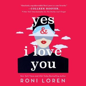 Yes  I Love You, Roni Loren