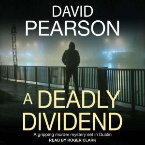 A Deadly Dividend, David Pearson