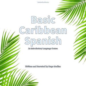 Basic Caribbean Spanish: An Introductory Language Course