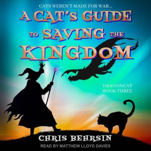 A Cat's Guide to Saving the Kingdom