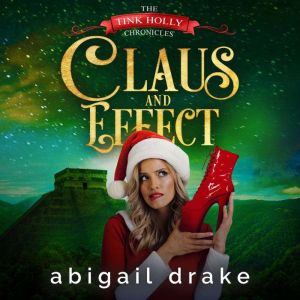 Claus and Effect, Abigail Drake