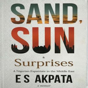 Sand, Sun  Surprises, Prof. E. S. Akpata