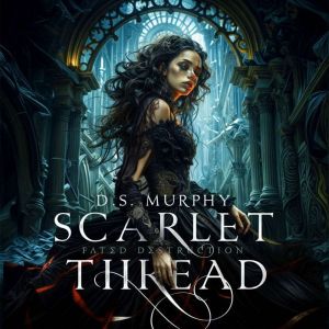 The Scarlet Thread: A Greek Myth Dark Fantasy