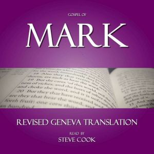 Gospel of Mark Revised Geneva Transl..., Mark the Apostle