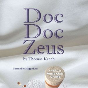 Doc Doc Zeus, Thomas Keech
