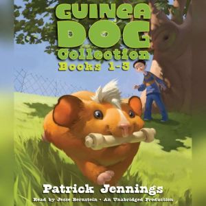 Guinea Dog Collection: Books 1-3, Patrick Jennings