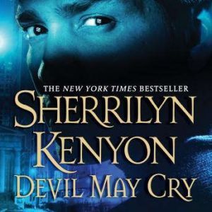 Devil May Cry: A Dark-Hunter Novel, Sherrilyn Kenyon