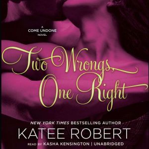 Two Wrongs, One Right, Katee Robert