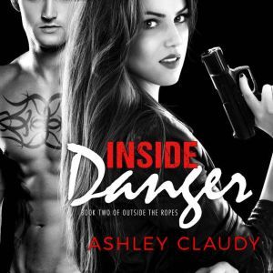 Inside Danger, Ashley Claudy