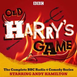 Old Harrys Game: The Complete Series of the Award-Winning BBC Radio 4 Comedy