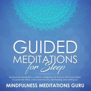 Guided Meditations for Sleep Mindful..., Mindfulness Meditations Guru