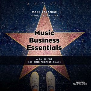Music Business Essentials, Mark Cabaniss