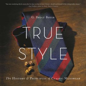 True Style, G. Bruce Boyer