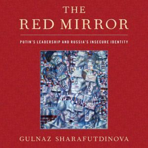 The Red Mirror, Gulnaz Sharafutdinova