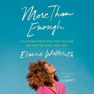 More Than Enough, Elaine Welteroth