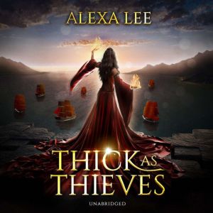 Thick as Thieves, Alexa Lee