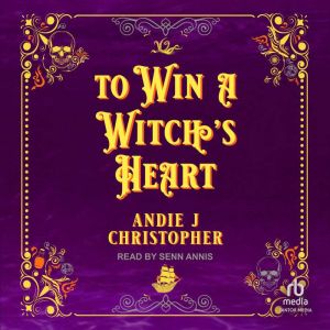 To Win a Witchs Heart, Andie J. Christopher
