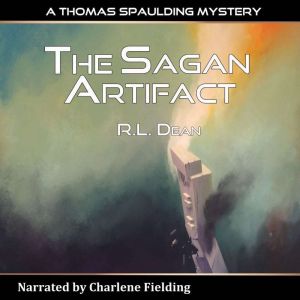 The Sagan Artifact, R.L. Dean
