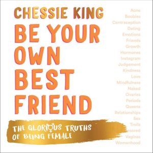 Be Your Own Best Friend, Chessie King