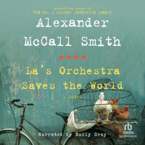 Las Orchestra Saves the World, Alexander McCall Smith