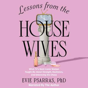 Lessons from the Housewives, Evie Psarras