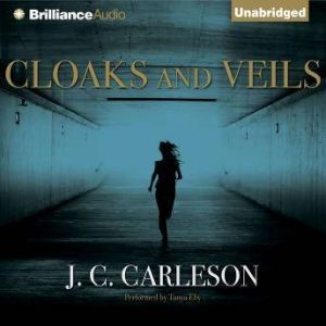 Cloaks and Veils, J. C. Carleson