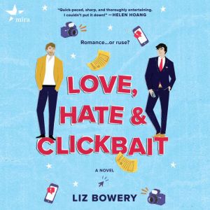 Love, Hate  Clickbait, Liz Bowery