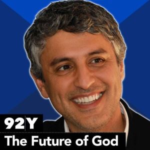 The Future of God, Reza Aslan