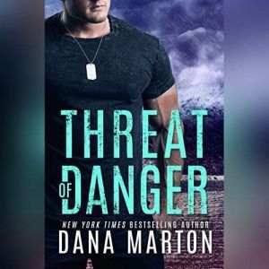 Threat of Danger, Dana Marton