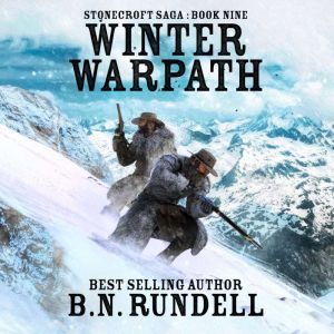 Winter Warpath Stonecroft Saga Book ..., B.N. Rundell
