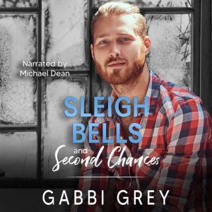 Sleigh Bells and Second Chances, Gabbi Grey